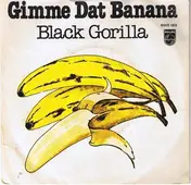 Black Gorilla - Gimme Dat Banana / Funky Jungle