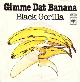 Black Gorilla - Gimme Dat Banana