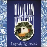 CD - Black Happy - Friendly Dog Salad