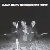 Black Heino - Heldentum und Idiotie