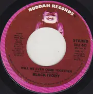 Black Ivory - Will We Ever Come Together / Warm Inside