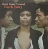 LP - Black Ivory - Don't Turn Around