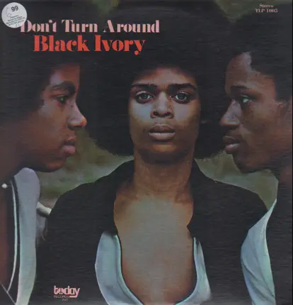 Black Ivory - Don't Turn Around