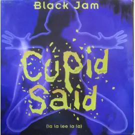 black jam - Cupid Said