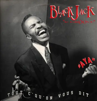 Black Jack Le Groove - Tout C'Q'On Vous Dit