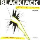 7inch Vinyl Single - Black Jack - Step Out Get Out