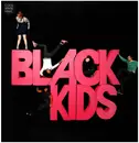 12inch Vinyl Single - Black Kids - I'm Not Gonna Teach Your Boyfriend How To Dance With You - White Vinyl