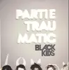 LP - Black Kids - Partie Traumatic