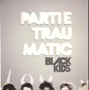 LP - Black Kids - Partie Traumatic