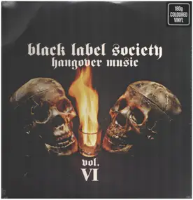 Black Label Society - Hangover Music Vol VI