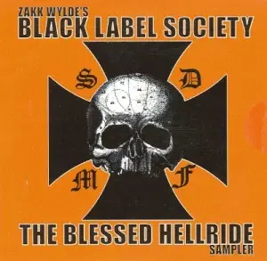 Black Label Society - The Blessed Hellride Sampler