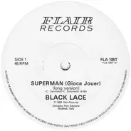 Black Lace - Superman (Gioca Jouer)