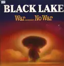 12inch Vinyl Single - Black Lake - War....... No War