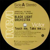 Black Light Orchestra - Touch Me, Take Me