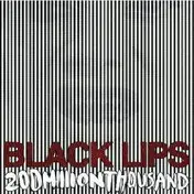 Black Lips - 200 Million Thousand