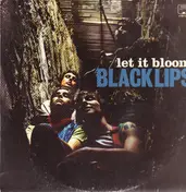 Black Lips - Let It Bloom