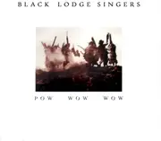 CD - Black Lodge Singers - Pow Wow Wow - Digipak