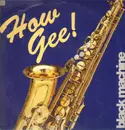 12inch Vinyl Single - Black Machine - How Gee