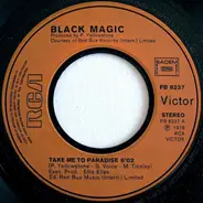 Black Magic - Take Me To Paradise