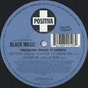 12inch Vinyl Single - Black Magic - Freedom (Make It Funky)