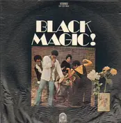 Black Magic - Black Magic!