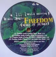 Black Magic - Freedom (Make It Funky)
