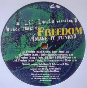 Black Magic - Freedom (Make It Funky)