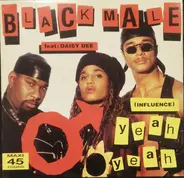 Black Male Feat: Daisy Dee - Yeah Yeah (Influence)
