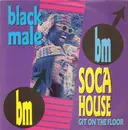 12inch Vinyl Single - Black Male - Soca House / Git On The Floor