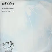 2 x 12inch Vinyl Single - Black Masses - Give It All U Got