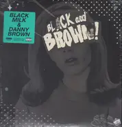 Black Milk & Danny Brown - Black & Brown