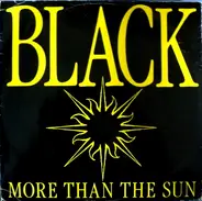 Black - More Than The Sun