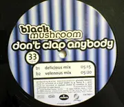 12'' - Black Mushroom - Don't Clap Anybody