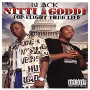 Black Nitti & Goddi - Top Flight Thug Life
