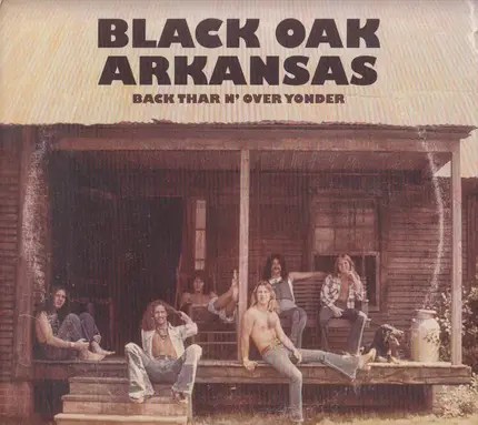 Black Oak Arkansas - Back Thar N' Over Yonder