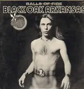 Black Oak Arkansas - Balls of Fire