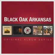 Black Oak Arkansas - Original Album Series