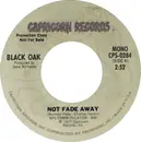 7inch Vinyl Single - Black Oak Arkansas - Not Fade Away