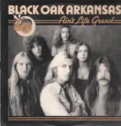 LP - Black Oak Arkansas - Ain't Life Grand