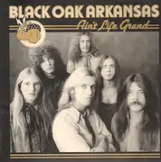 LP - Black Oak Arkansas - Ain't Life Grand