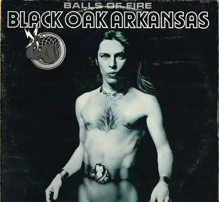 Black Oak Arkansas - Balls of Fire