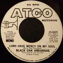7inch Vinyl Single - Black Oak Arkansas - Lord Have Mercy On My Soul
