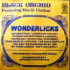 7inch Vinyl Single - Black Orchid Featuring David Parton - Wonderlicks