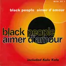 12inch Vinyl Single - Black People - Aimer D'Amour