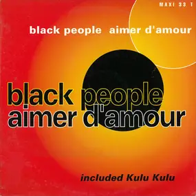 Black People - Aimer D'Amour