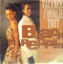 12inch Vinyl Single - Black People - Vacances J'Oublie Tout