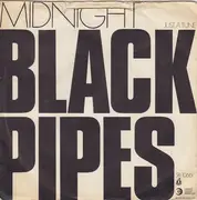 7inch Vinyl Single - Black Pipes - Midnight