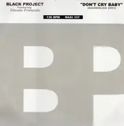 Black Project , Claude François - Don't Cry Baby (Magnolias 2001)
