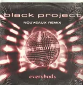 The Black Project - Everybody Nouveaux Remix