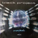 12inch Vinyl Single - Black Project - Everybody